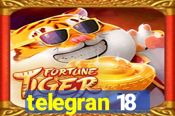 telegran 18